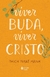 Viver Buda, viver Cristo - Books2u