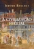 A civilização feudal: Do ano mil à colonização da América - comprar online