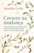 Imagem do Crescer na mudança