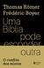 Uma Bíblia pode esconder outra: O conflito dos relatos