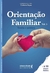 Orientação Familiar: Teoria e Prática - Vol 3 - loja online