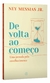 De volta ao começo: Uma jornada pelo envelhecimento - Books2u