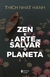 Zen e a arte de salvar o planeta - comprar online