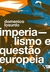 Imperialismo e questão Eurpoéia - comprar online