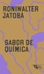 Livro - Sabor de Química, por Roniwalter Jatobá - Editora Boitempo