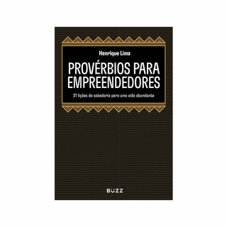 Provérbios para empreendedores: 31 lições de sabedoria para uma vida abundante