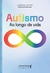 Livro - Autismo: ao longo da vida - Vol. I, por Deborah Kerches (Coeditor) - Editora Literare Books