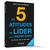 As 5 atitudes do líder com credibilidade: seja o líder que todos gostariam de seguir - Books2u