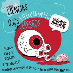 Ojos y cerebros espeluznantes