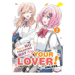 There's No Freaking Way I'll Be Your Lover! Unless? #2