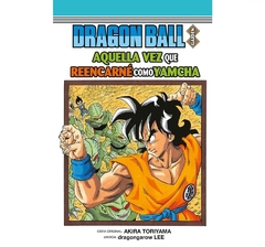 Dragon Ball Gaiden: Aquella vez que reencarne como Yamcha