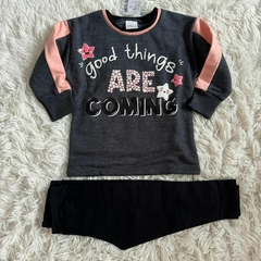 Conjunto calça legging e moletom com felpo - Good things are coming