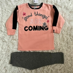 Conjunto calça legging e moletom com felpo - Good things are coming - comprar online