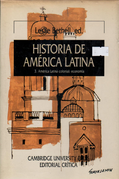 Historia de America Latina - 3. América Latina colonial: economía