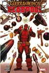 DEADPOOL 03 LA GUERRA DE LOS REINOS