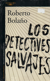 Los detectives Salvajes - Roberto Bolaño - Alfaguara