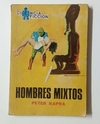 Col. Ciencia Ficción - N°017 - Peter Kapra - Hombres Mixtors