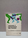 Tactica y estrategia del futbol - O. J. Zubeldia y A. Geronazzo