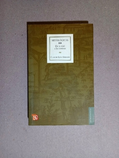 Mitol?gicas - De la miel a las cenizas - Claude L?vo-Strauss