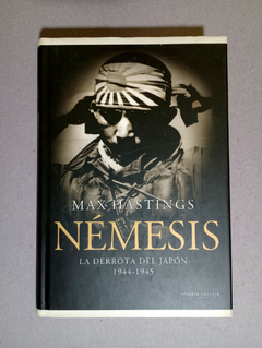 N?mesis - Max Hastings - La derrota del Jap?n