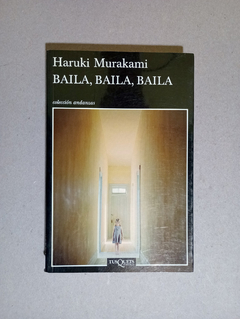 Baila, Baila, Baila - Haruki Murakami