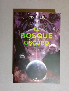 El bosque oscuro - Cixin Liu - comprar online