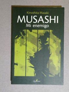 Musashi - Mi enemigo - Kinoshita Masaki