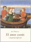 El amor cort?s o la pareja infernal - Jean Markale