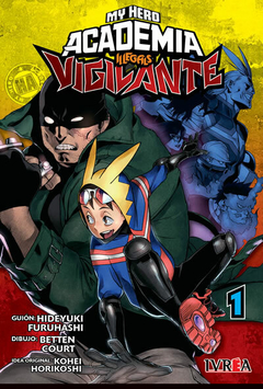 VIGILANTE: MY HERO ACADEMIA ILLEGALS - Vol1 - IVREA