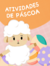 Caderno de atividades - Páscoa - Hello, criativa!