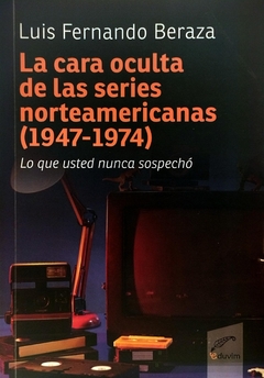 La cara oculta de las series norteamericanas (1947-1974)