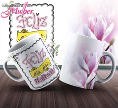 Caneca de Porcelana Feliz Dia das Mulheres