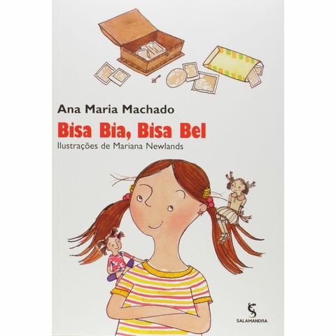 Bisa Bia, Bisa Bel Ana Maria Machado Editora Salamandra