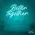 Imagem do Neon Led Better Together