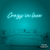 Neon Led Crazy in Love