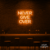 Neon Led Never Give Over - Iluminação Neon LED - NeonCustom