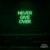 Neon Led Never Give Over