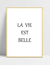 Quadro La Vie Est Belle - comprar online