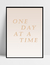Imagem do Quadro One Day - Um Dia de Cada Vez