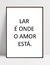 Quadro Lar é onde o Amor está na internet