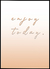Quadro Enjoy Today - Aproveite o Dia
