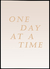 Quadro One Day - Um Dia de Cada Vez