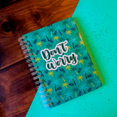 Cuaderno A5 "Don´t Worry"