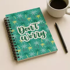 Cuaderno A5 Don't Worry - comprar online