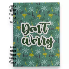 Cuaderno A5 Don't Worry en internet