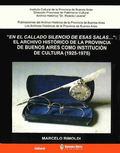 PUBLICACIONES DEL ARCHIVO- I-Los Archivos Históricos de la Provincia de Buenos Aires.