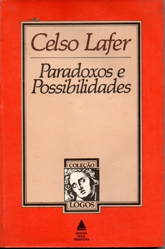 Paradoxos E Possibilidades - Celso Lafer