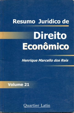 Resumo jurídico de direito econômico - Henrique Marcello dos Reis
