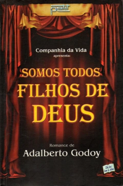 Somos Todos Filhos De Deus - Adalberto Godoy