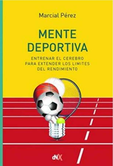 Mente Deportiva - Marcial P & Eacute - Rez ·AUTORIA